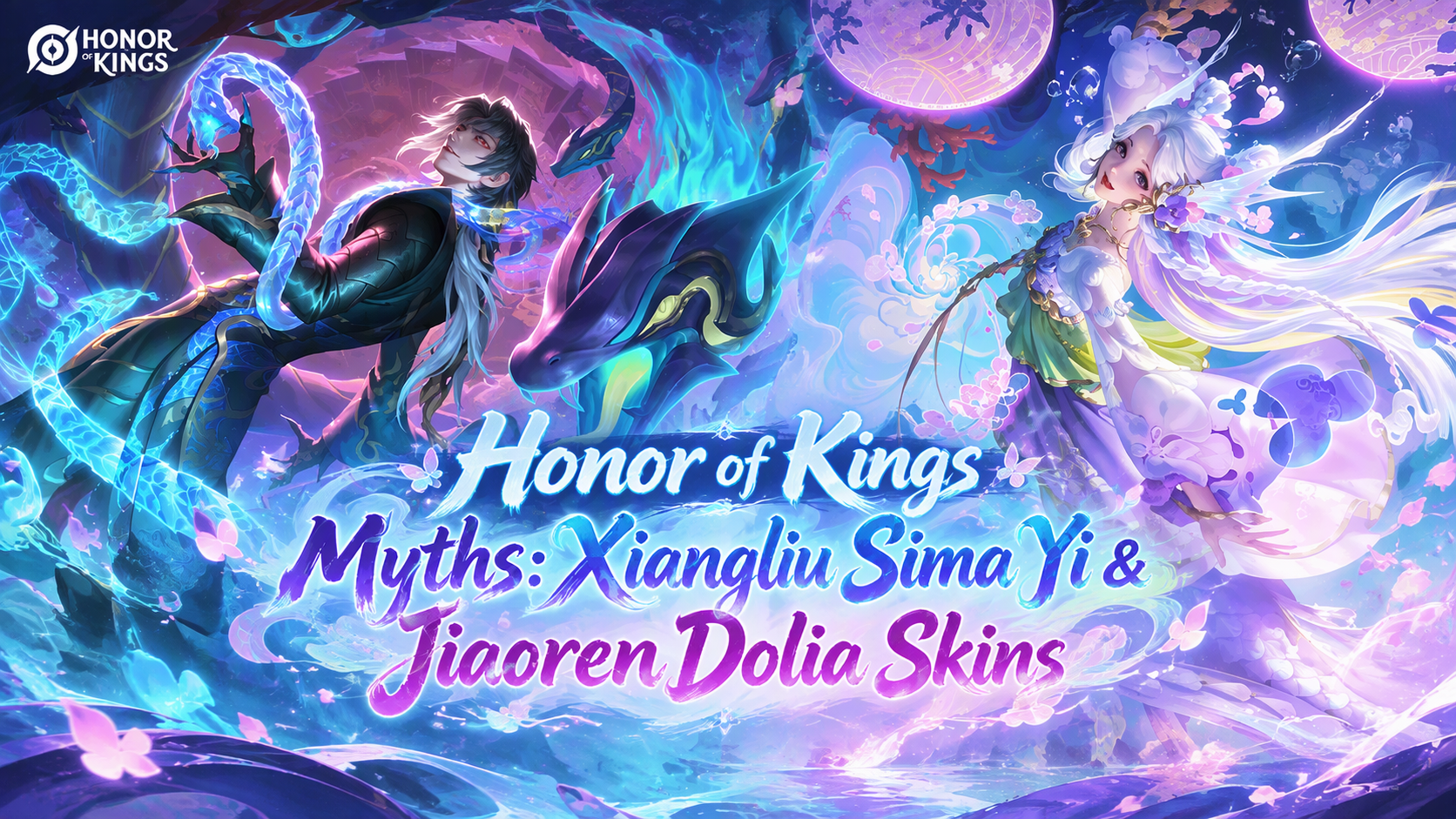 Honor of Kings Myths: Xiangliu Sima Yi & Jiaoren Dolia Skins