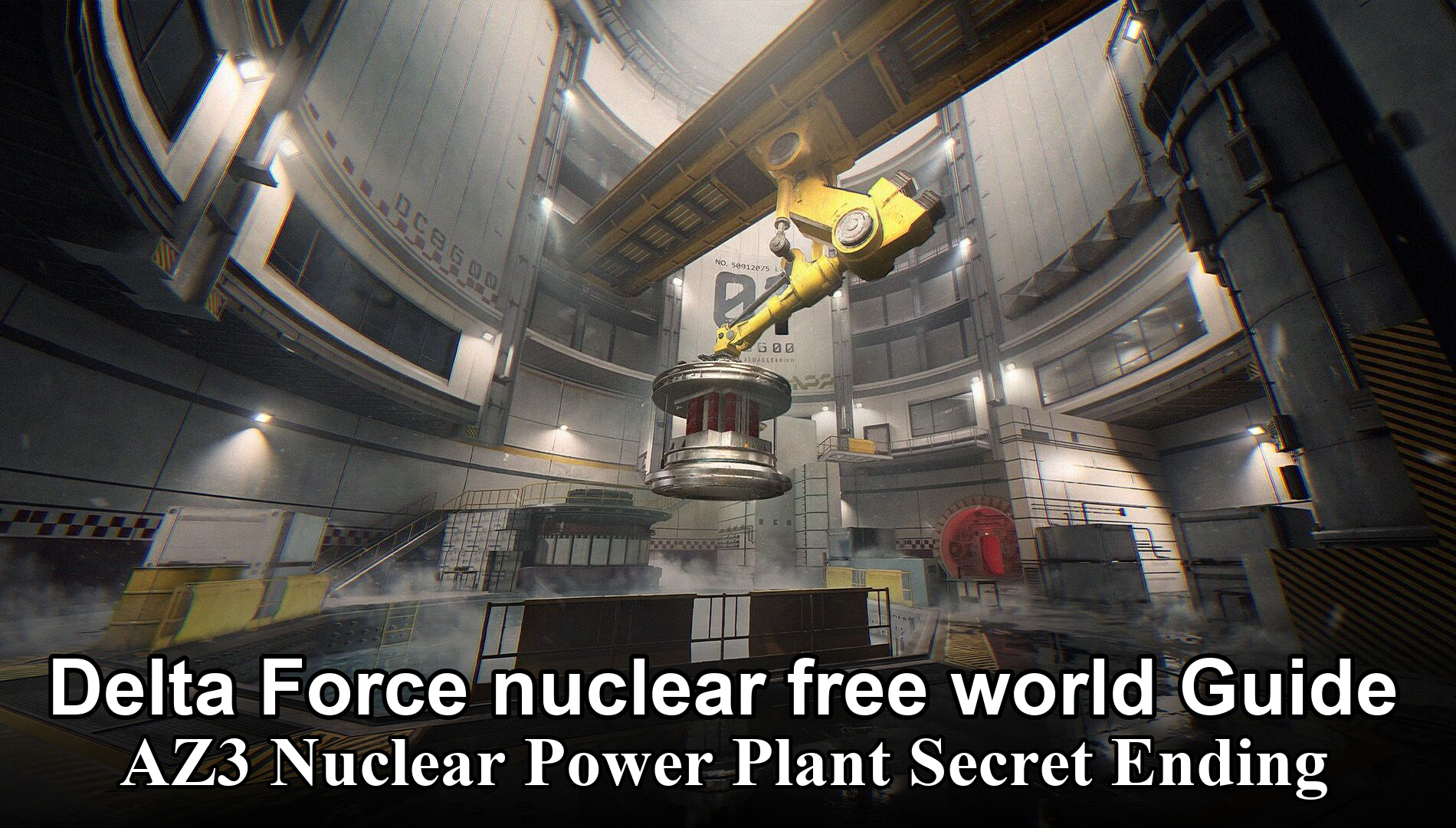 Delta Force nuclear free world Guide: AZ3 Nuclear Power Plant Secret Ending