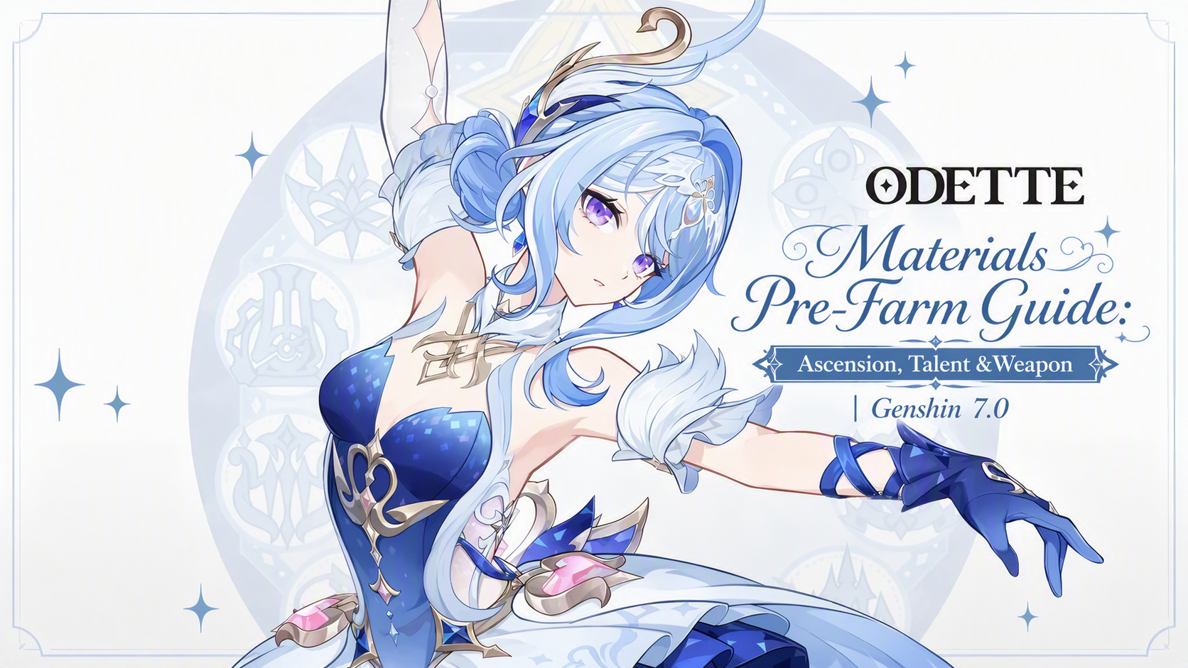 Odette Materials Pre-Farm Guide:  Ascension, Talent & Weapon | Genshin 7.0
