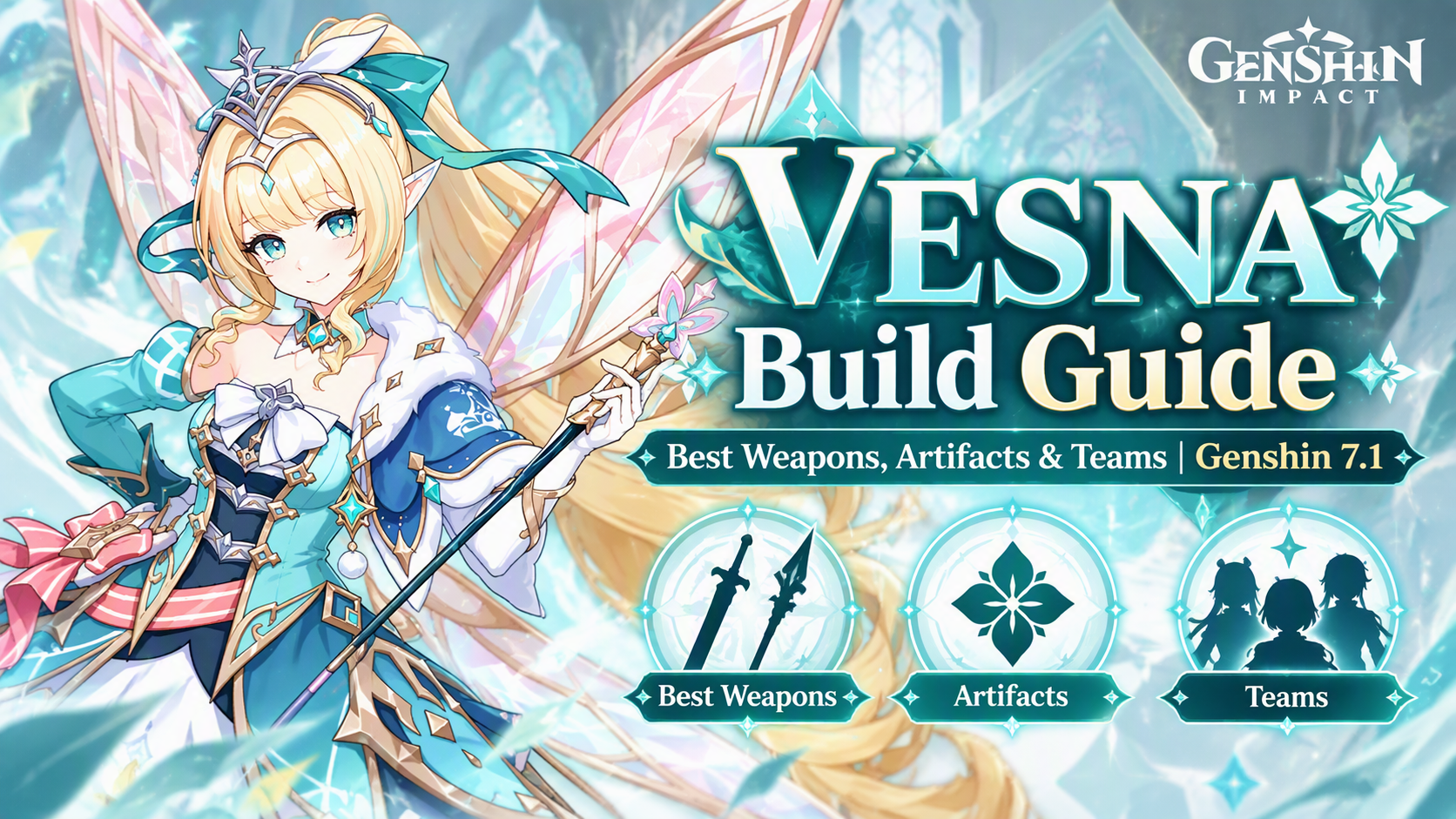Genshin Impact Vesna Build Guide: Best Weapons, Artifacts & Teams | Genshin 7.1