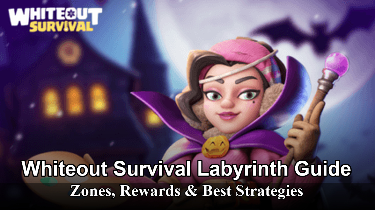 Whiteout Survival Labyrinth Guide: Zones, Rewards & Best Strategies